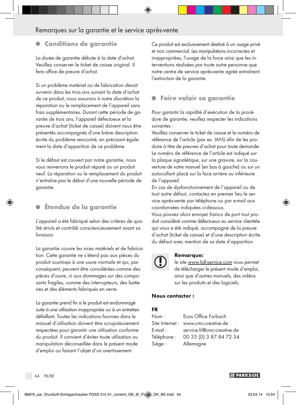 Conditions de garantie, Étendue de la garantie, Faire valoir sa garantie | Parkside PDSS 310 A1 User Manual | Page 64 / 94