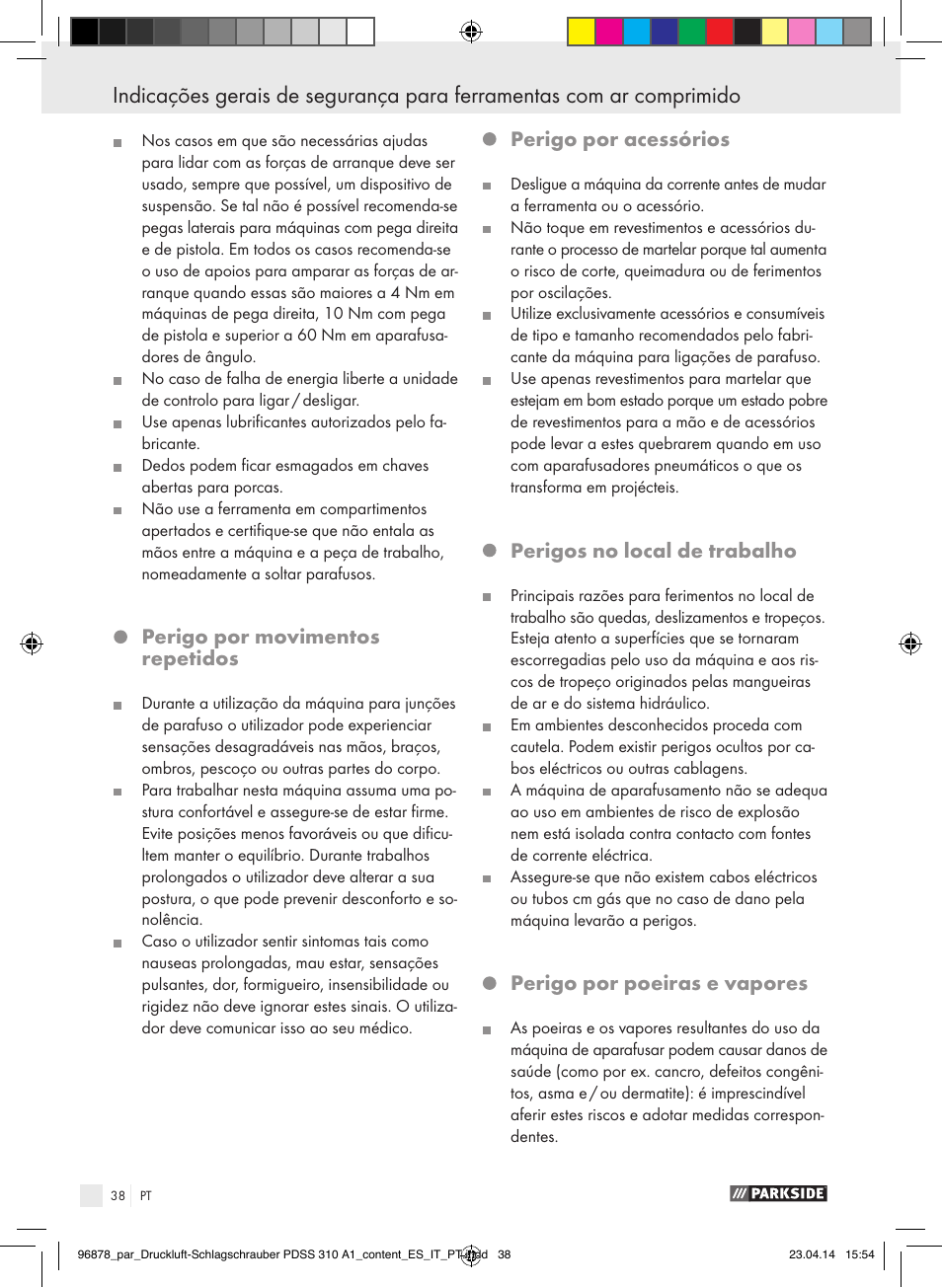 Perigo por movimentos repetidos, Perigo por acessórios, Perigos no local de trabalho | Perigo por poeiras e vapores | Parkside PDSS 310 A1 User Manual | Page 38 / 72