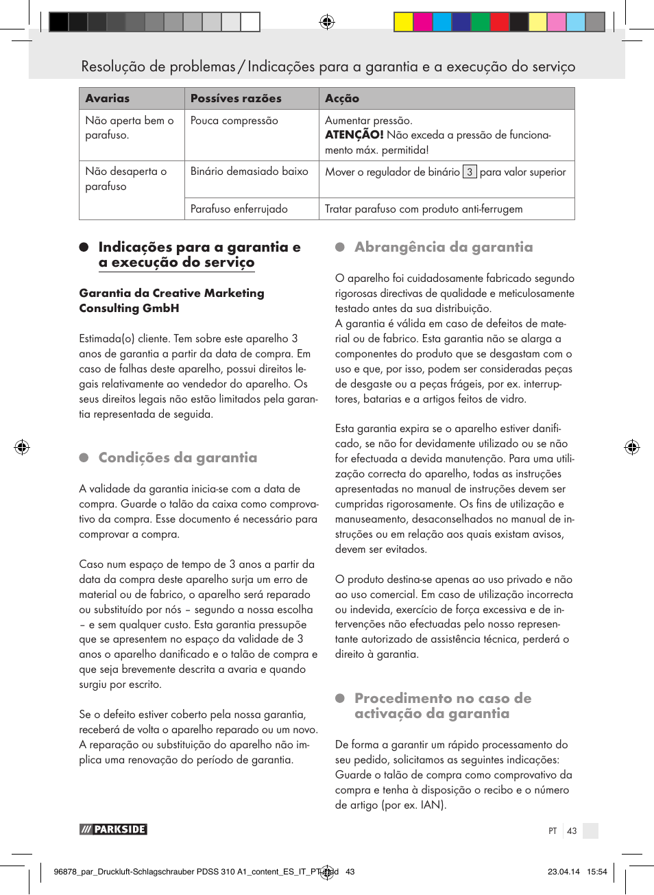 Indicações para a garantia e a execução do serviço, Condições da garantia, Abrangência da garantia | Procedimento no caso de activação da garantia | Parkside PDSS 310 A1 User Manual | Page 43 / 72