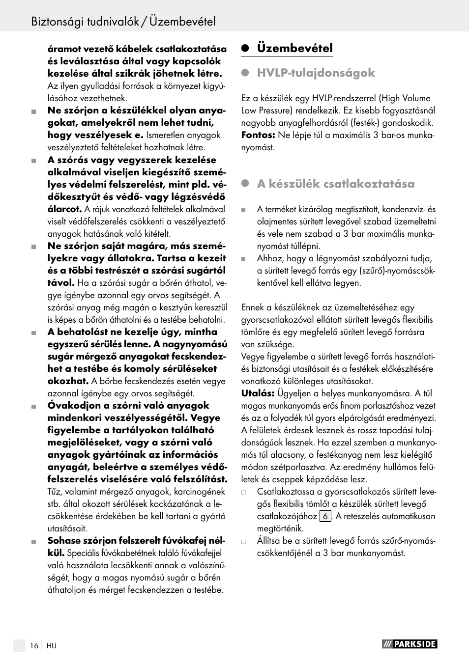 Üzembevétel biztonsági tudnivalók / üzembevétel, Üzembevétel, Hvlp-tulajdonságok | A készülék csatlakoztatása | Parkside PDFP 500 B2 User Manual | Page 16 / 47