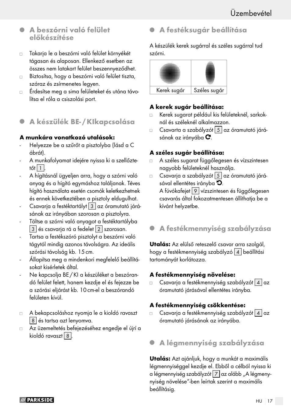 Üzembevétel biztonsági tudnivalók / üzembevétel, A beszórni való felület előkészítése, A készülék be- / kikapcsolása | A festéksugár beállítása, A festékmennyiség szabályzása, A légmennyiség szabályzása | Parkside PDFP 500 B2 User Manual | Page 17 / 47