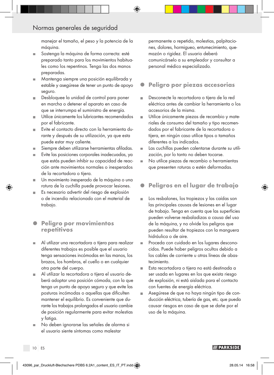 Normas generales de seguridad, Peligro por movimientos repetitivos, Peligro por piezas accesorias | Peligros en el lugar de trabajo | Parkside PDBS 6.2 A1 User Manual | Page 10 / 63