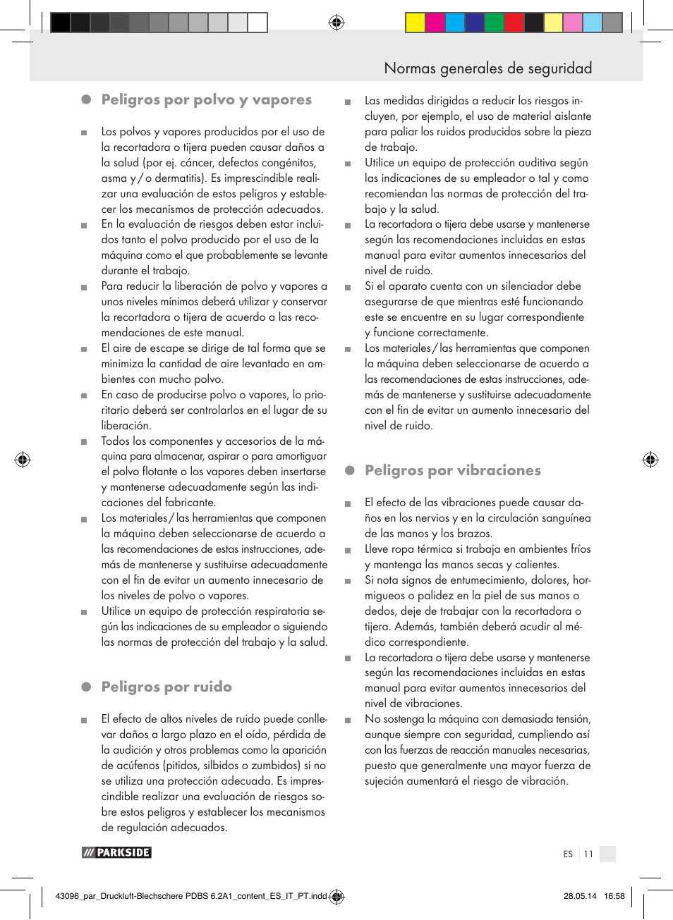 Normas generales de seguridad, Peligros por polvo y vapores, Peligros por ruido | Peligros por vibraciones | Parkside PDBS 6.2 A1 User Manual | Page 11 / 63