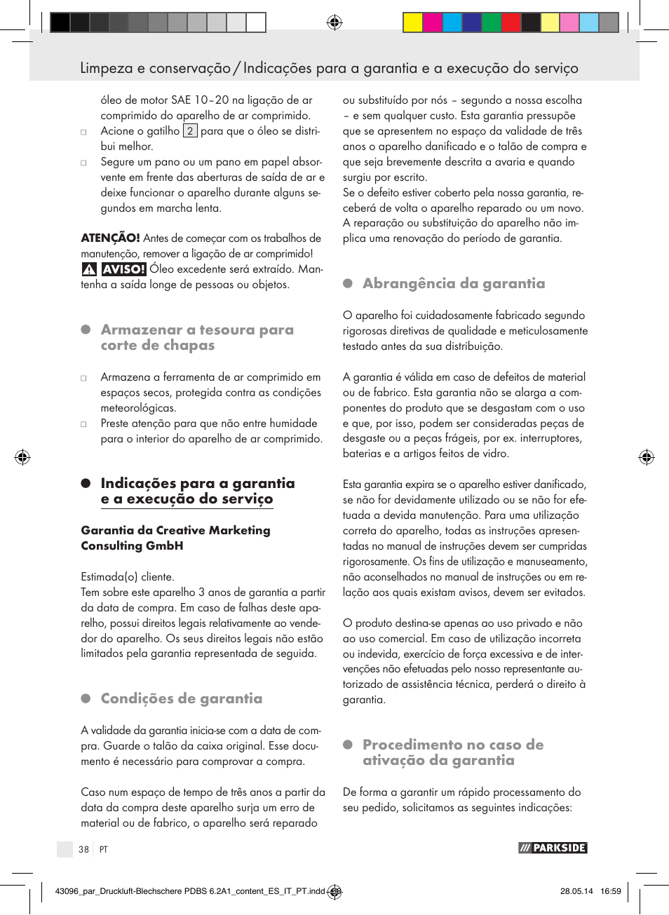 Armazenar a tesoura para corte de chapas, Indicações para a garantia e a execução do serviço, Condições de garantia | Abrangência da garantia, Procedimento no caso de ativação da garantia | Parkside PDBS 6.2 A1 User Manual | Page 38 / 63