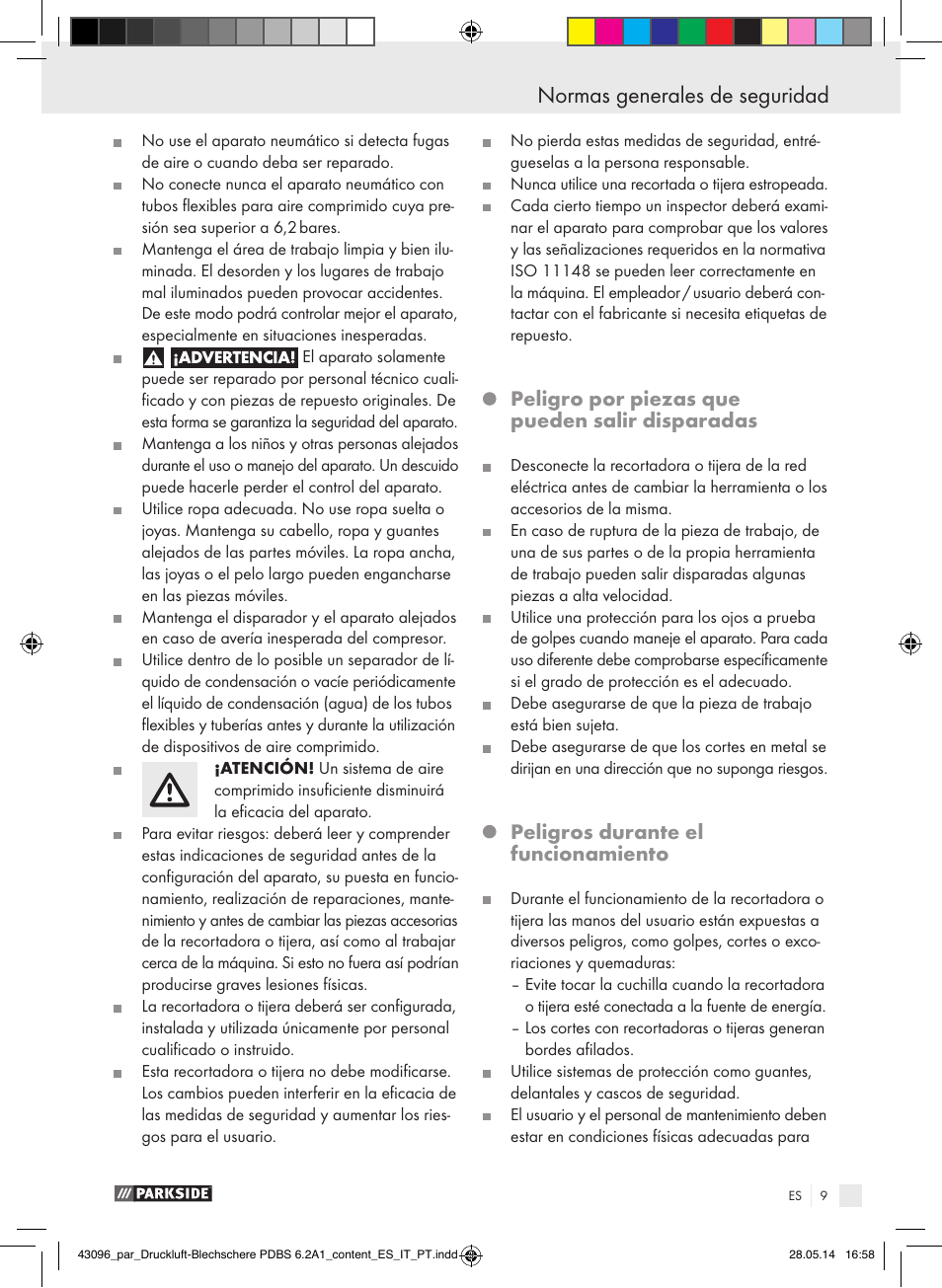 Normas generales de seguridad, Peligro por piezas que pueden salir disparadas, Peligros durante el funcionamiento | Parkside PDBS 6.2 A1 User Manual | Page 9 / 63