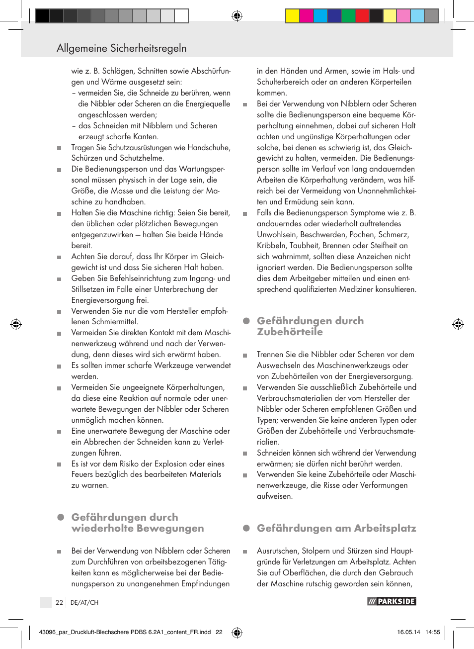 Allgemeine sicherheitsregeln, Gefährdungen durch wiederholte bewegungen, Gefährdungen durch zubehörteile | Gefährdungen am arbeitsplatz | Parkside PDBS 6.2 A1 User Manual | Page 22 / 39