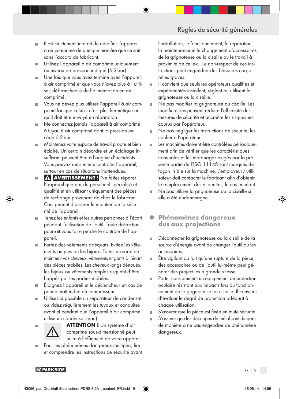 Règles de sécurité générales, Phénomènes dangereux dus aux projections | Parkside PDBS 6.2 A1 User Manual | Page 9 / 39