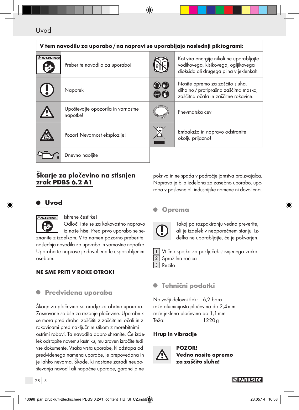 Uvod, Uvod / splošna varnostna pravila, Predvidena uporaba | Oprema, Tehnični podatki | Parkside PDBS 6.2 A1 User Manual | Page 28 / 63