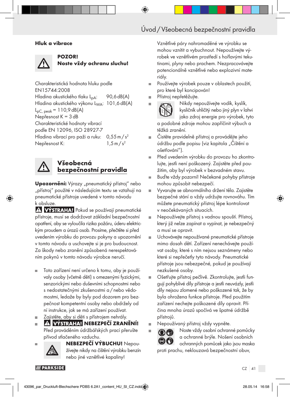 Úvod úvod / všeobecná bezpečnostní pravidla, Všeobecná bezpečnostní pravidla | Parkside PDBS 6.2 A1 User Manual | Page 41 / 63