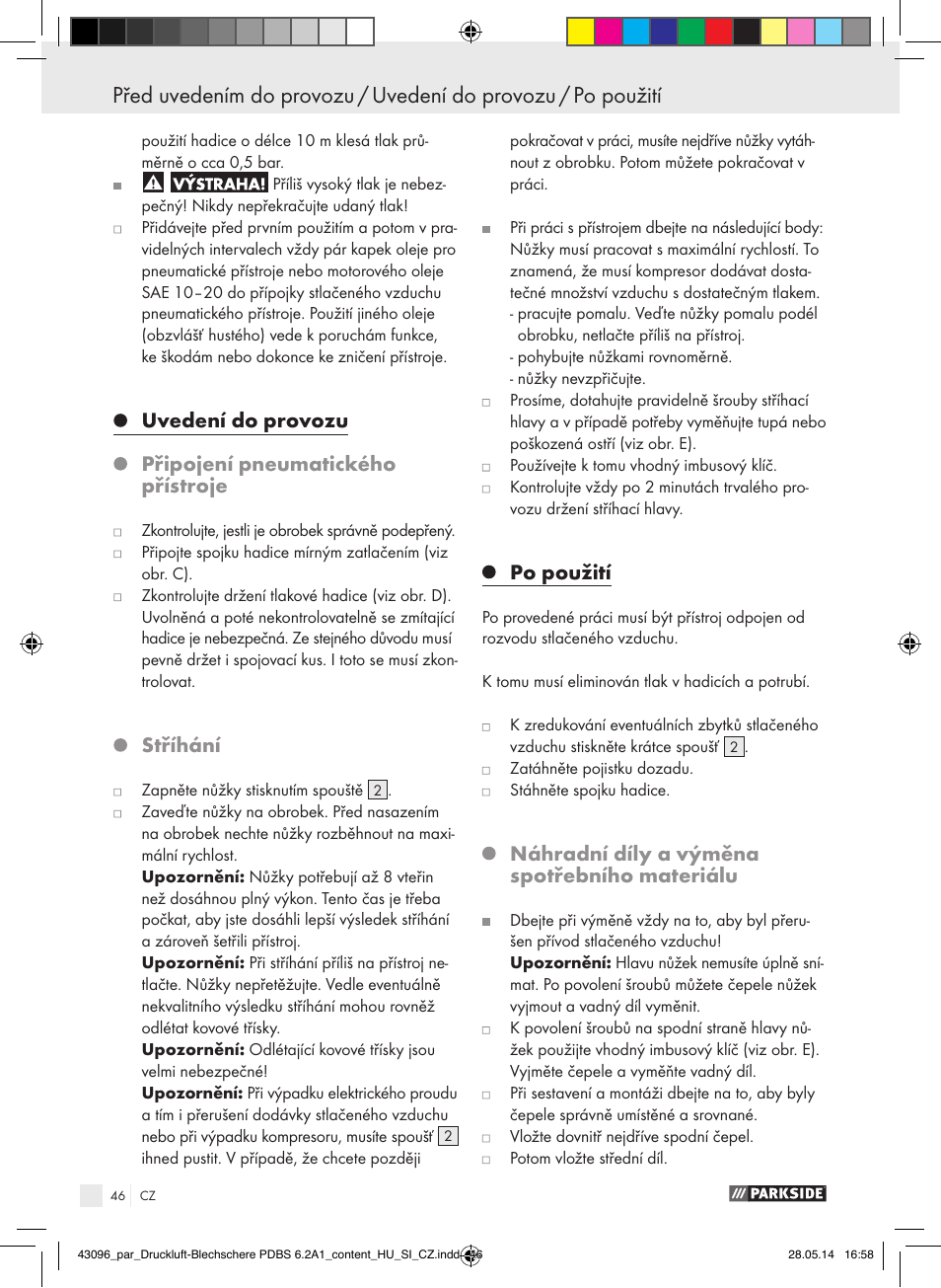 Uvedení do provozu, Připojení pneumatického přístroje, Stříhání | Po použití, Náhradní díly a výměna spotřebního materiálu | Parkside PDBS 6.2 A1 User Manual | Page 46 / 63