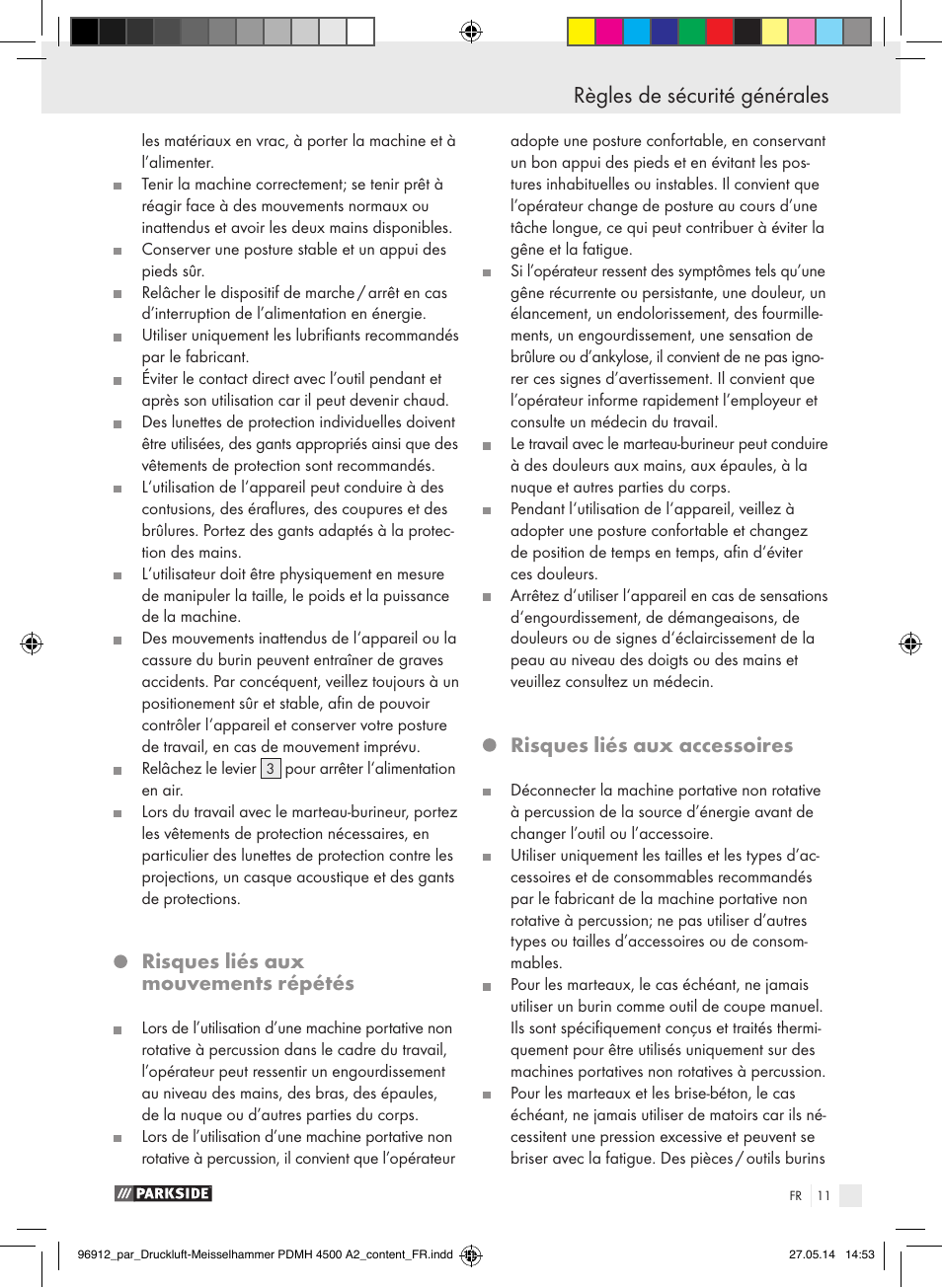 Règles de sécurité générales, Risques liés aux mouvements répétés, Risques liés aux accessoires | Parkside PDMH 4500 A2 User Manual | Page 11 / 45