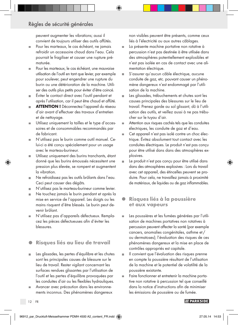 Règles de sécurité générales, Risques liés au lieu de travail, Risques liés à la poussière et aux vapeurs | Parkside PDMH 4500 A2 User Manual | Page 12 / 45