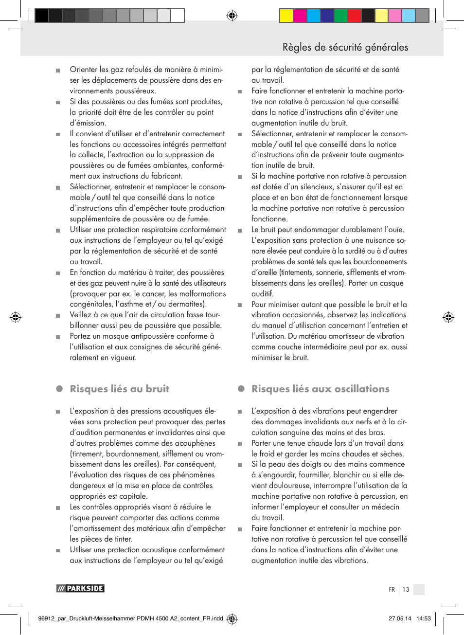 Règles de sécurité générales, Risques liés au bruit, Risques liés aux oscillations | Parkside PDMH 4500 A2 User Manual | Page 13 / 45