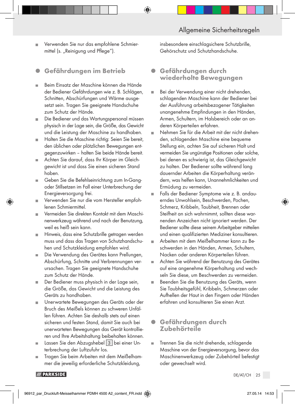 Allgemeine sicherheitsregeln, Gefährdungen im betrieb, Gefährdungen durch wiederholte bewegungen | Gefährdungen durch zubehörteile | Parkside PDMH 4500 A2 User Manual | Page 25 / 45