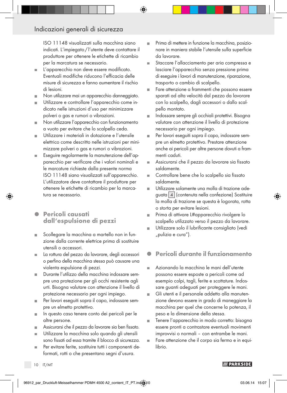 Indicazioni generali di sicurezza, Pericoli causati dall‘espulsione di pezzi, Pericoli durante il funzionamento | Parkside PDMH 4500 A2 User Manual | Page 10 / 59