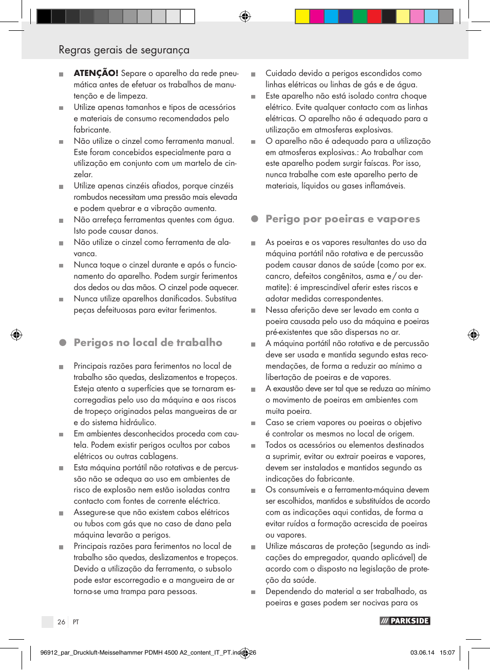 Regras gerais de segurança, Perigos no local de trabalho, Perigo por poeiras e vapores | Parkside PDMH 4500 A2 User Manual | Page 26 / 59