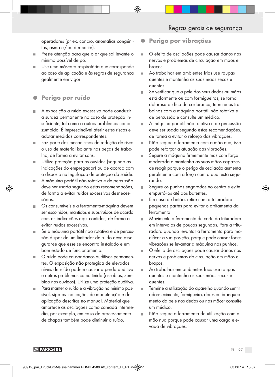 Regras gerais de segurança, Perigo por ruído, Perigo por vibrações | Parkside PDMH 4500 A2 User Manual | Page 27 / 59