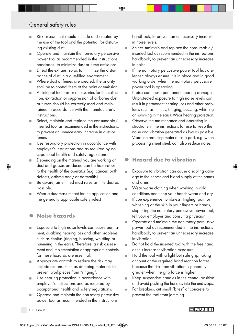 General safety rules, General safety rules / before using / start-up, Noise hazards | Hazard due to vibration | Parkside PDMH 4500 A2 User Manual | Page 40 / 59