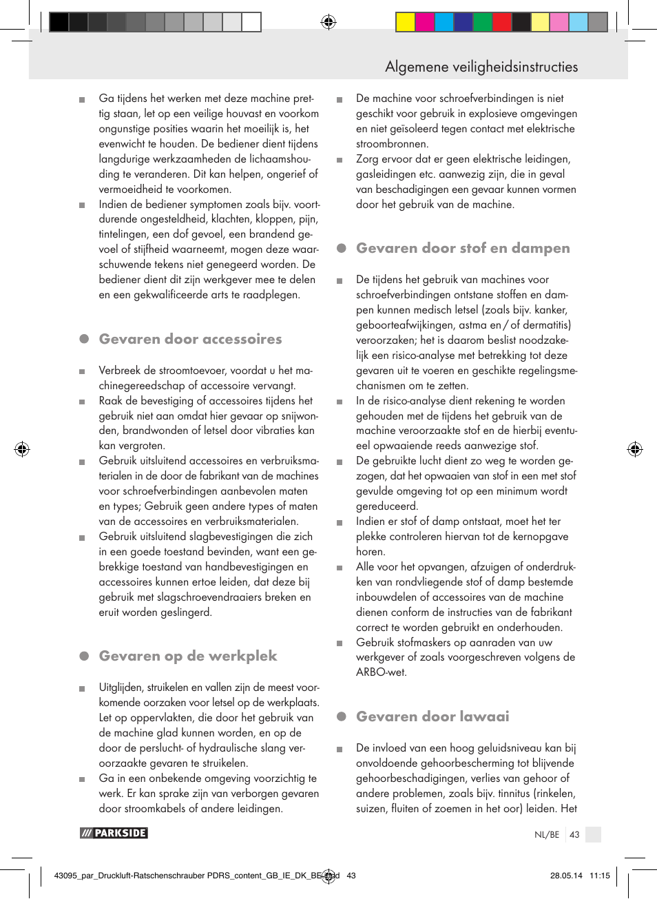 Algemene veiligheidsinstructies, Gevaren door accessoires, Gevaren op de werkplek | Gevaren door stof en dampen, Gevaren door lawaai | Parkside AIR RATCHET SET PDRS User Manual | Page 43 / 60