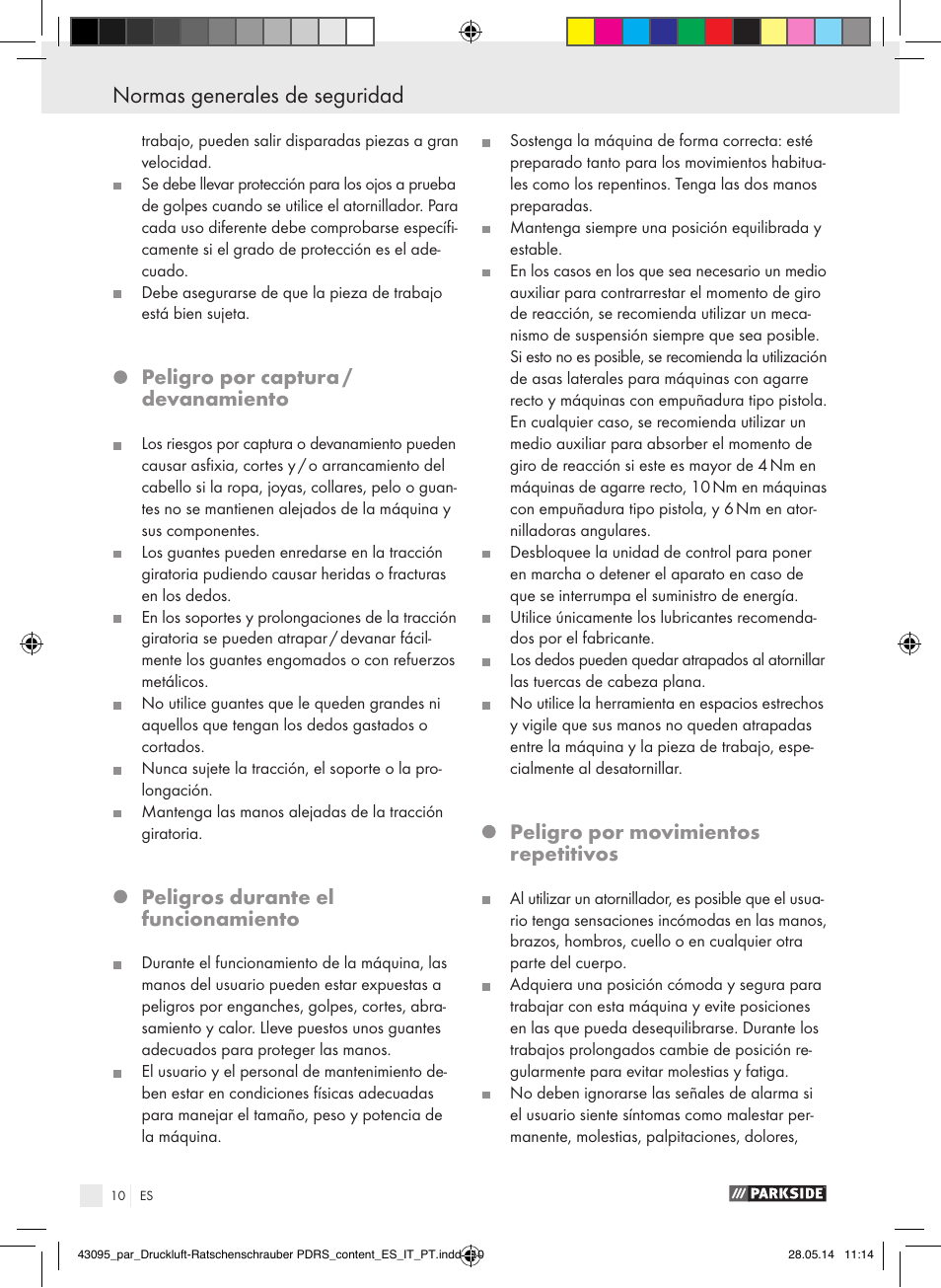 Normas generales de seguridad, Peligro por captura / devanamiento, Peligros durante el funcionamiento | Peligro por movimientos repetitivos | Parkside AIR RATCHET SET PDRS User Manual | Page 10 / 62