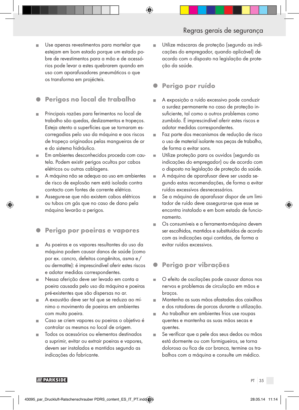 Regras gerais de segurança, Perigos no local de trabalho, Perigo por poeiras e vapores | Perigo por ruído, Perigo por vibrações | Parkside AIR RATCHET SET PDRS User Manual | Page 35 / 62