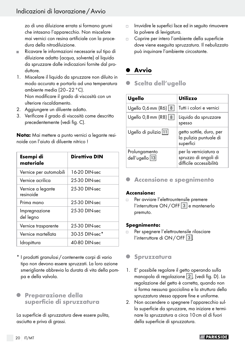 Indicazioni di lavorazione / avvio, Preparazione della superficie di spruzzatura, Avvio | Scelta dell’ugello, Accensione e spegnimento, Spruzzatura | Parkside PFS 100 C3 User Manual | Page 20 / 52