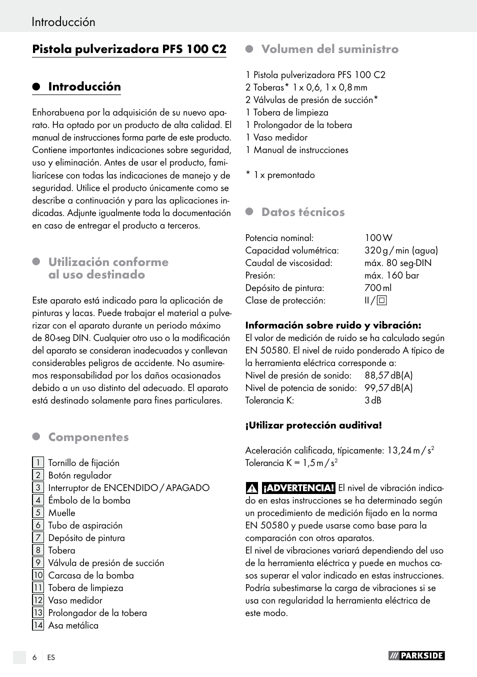 Pistola pulverizadora pfs 100 c2, Introducción, Utilización conforme al uso destinado | Componentes, Volumen del suministro, Datos técnicos | Parkside PFS 100 C3 User Manual | Page 6 / 52