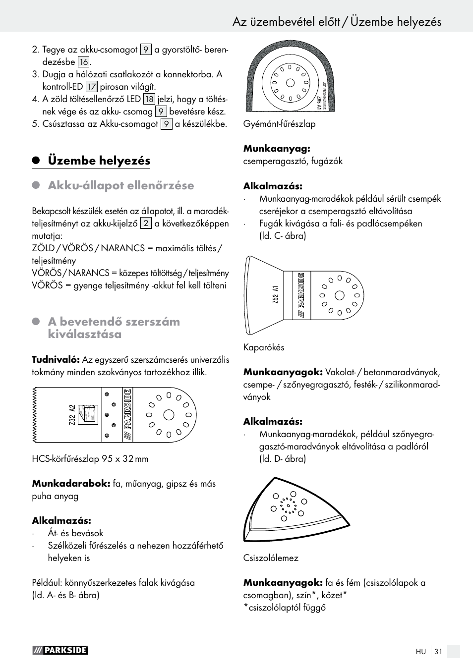 Üzembe helyezés akku-állapot ellenőrzése, A bevetendő szerszám kiválasztása | Parkside PAMFW 10.8 A1 User Manual | Page 31 / 77