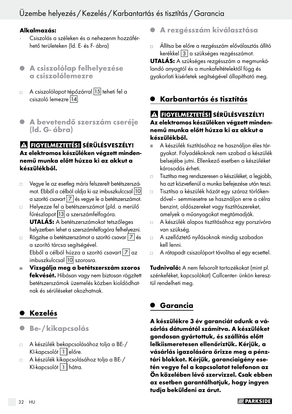 A csiszolólap felhelyezése a csiszolólemezre, A bevetendő szerszám cseréje (ld. g- ábra), Kezelés | Be- / kikapcsolás, A rezgésszám kiválasztása, Karbantartás és tisztítás, Garancia | Parkside PAMFW 10.8 A1 User Manual | Page 32 / 77