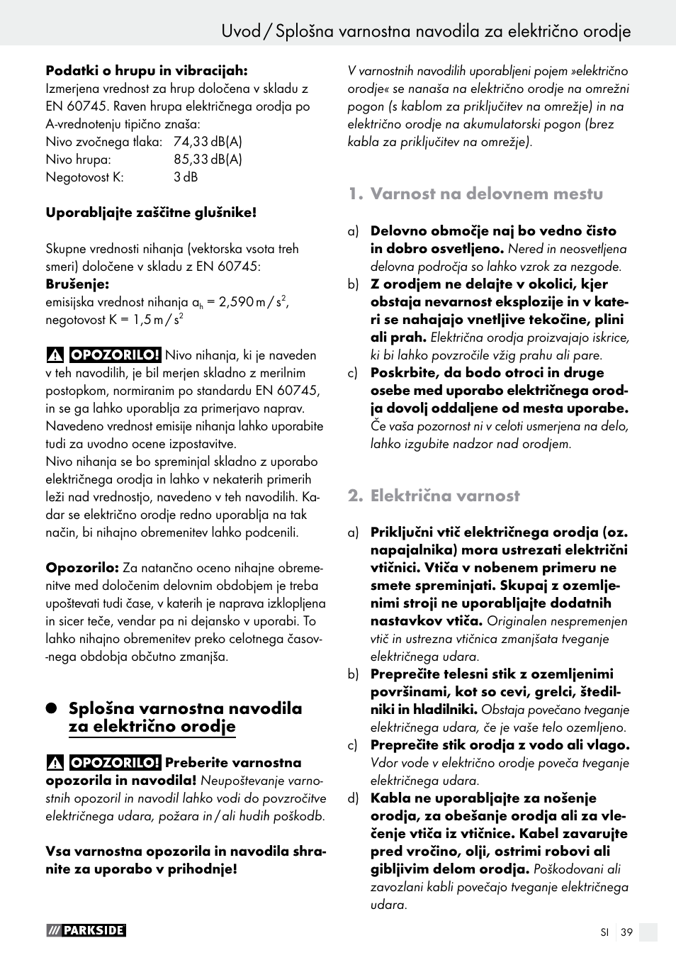 Uvod, Splošna varnostna navodila za električno orodje, Varnost na delovnem mestu | Električna varnost | Parkside PAMFW 10.8 A1 User Manual | Page 39 / 77