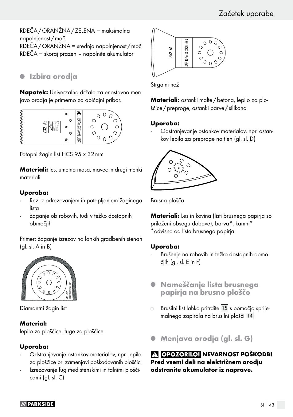 Začetek uporabe, Izbira orodja, Nameščanje lista brusnega papirja na brusno ploščo | Menjava orodja (gl. sl. g) | Parkside PAMFW 10.8 A1 User Manual | Page 43 / 77