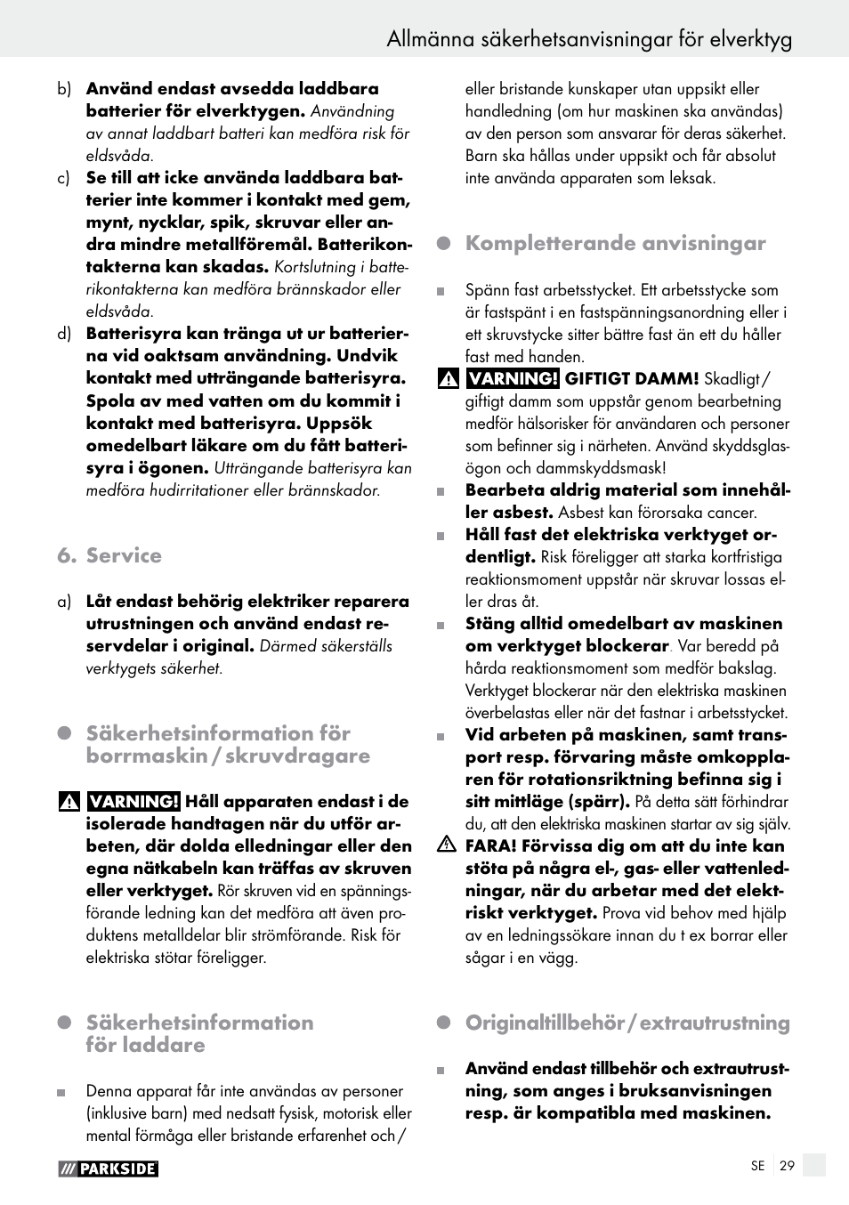 Allmänna säkerhetsanvisningar för elverktyg, Service, Säkerhetsinformation för borrmaskin / skruvdragare | Säkerhetsinformation för laddare, Kompletterande anvisningar, Originaltillbehör / extrautrustning | Parkside PABS 14.4 A1 User Manual | Page 29 / 75