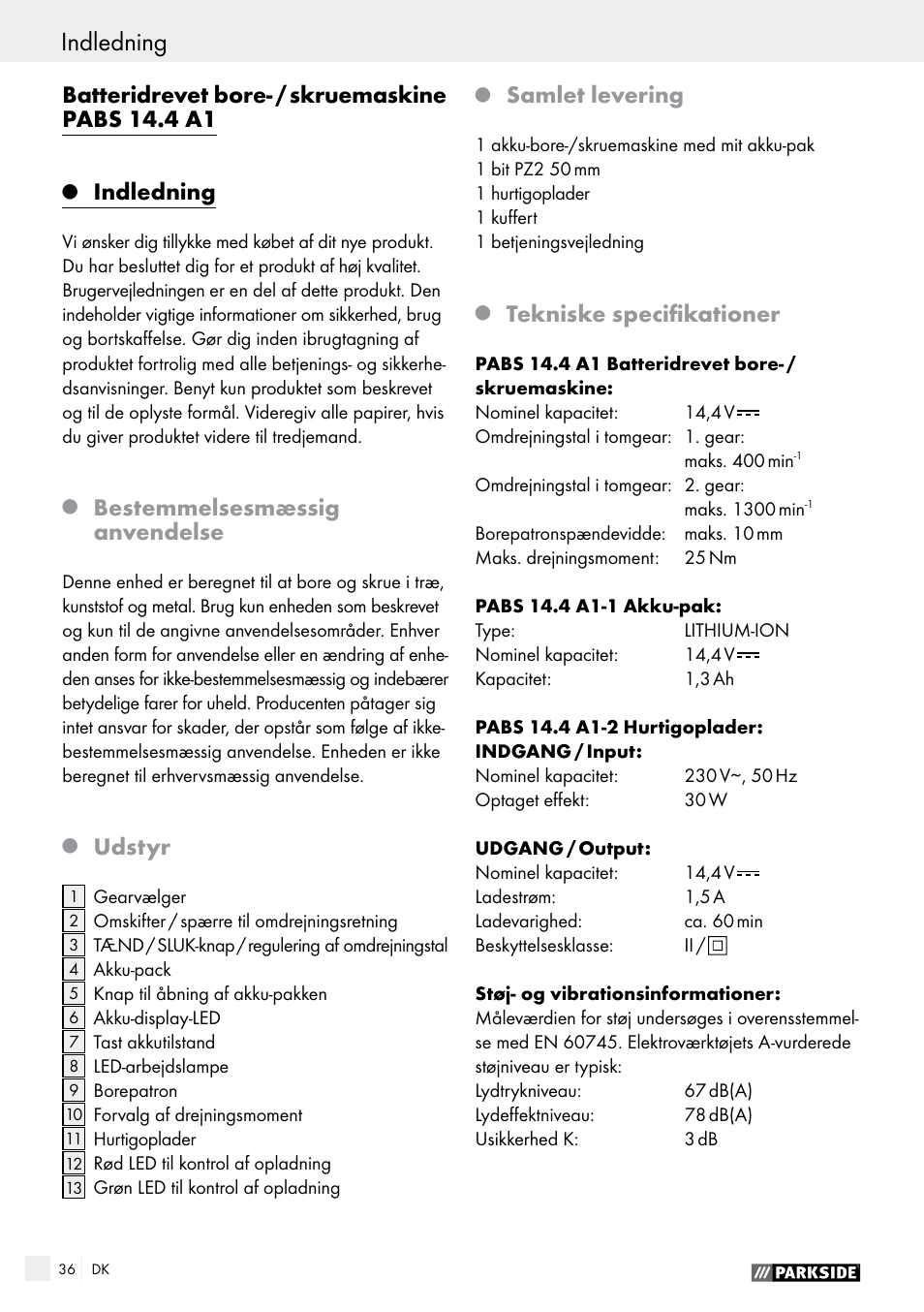 Indledning, Batteridrevet bore- / skruemaskine pabs 14.4 a1, Bestemmelsesmæssig anvendelse | Udstyr, Samlet levering, Tekniske specifikationer | Parkside PABS 14.4 A1 User Manual | Page 36 / 75