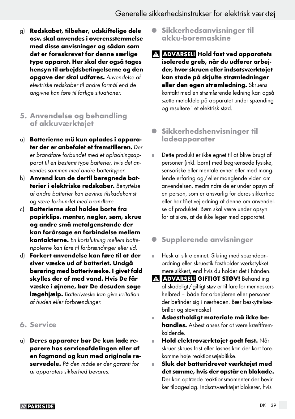 Anvendelse og behandling af akkuværktøjet, Service, Sikkerhedsanvisninger til akku-boremaskine | Sikkerhedshenvisninger til ladeapparater, Supplerende anvisninger | Parkside PABS 14.4 A1 User Manual | Page 39 / 75