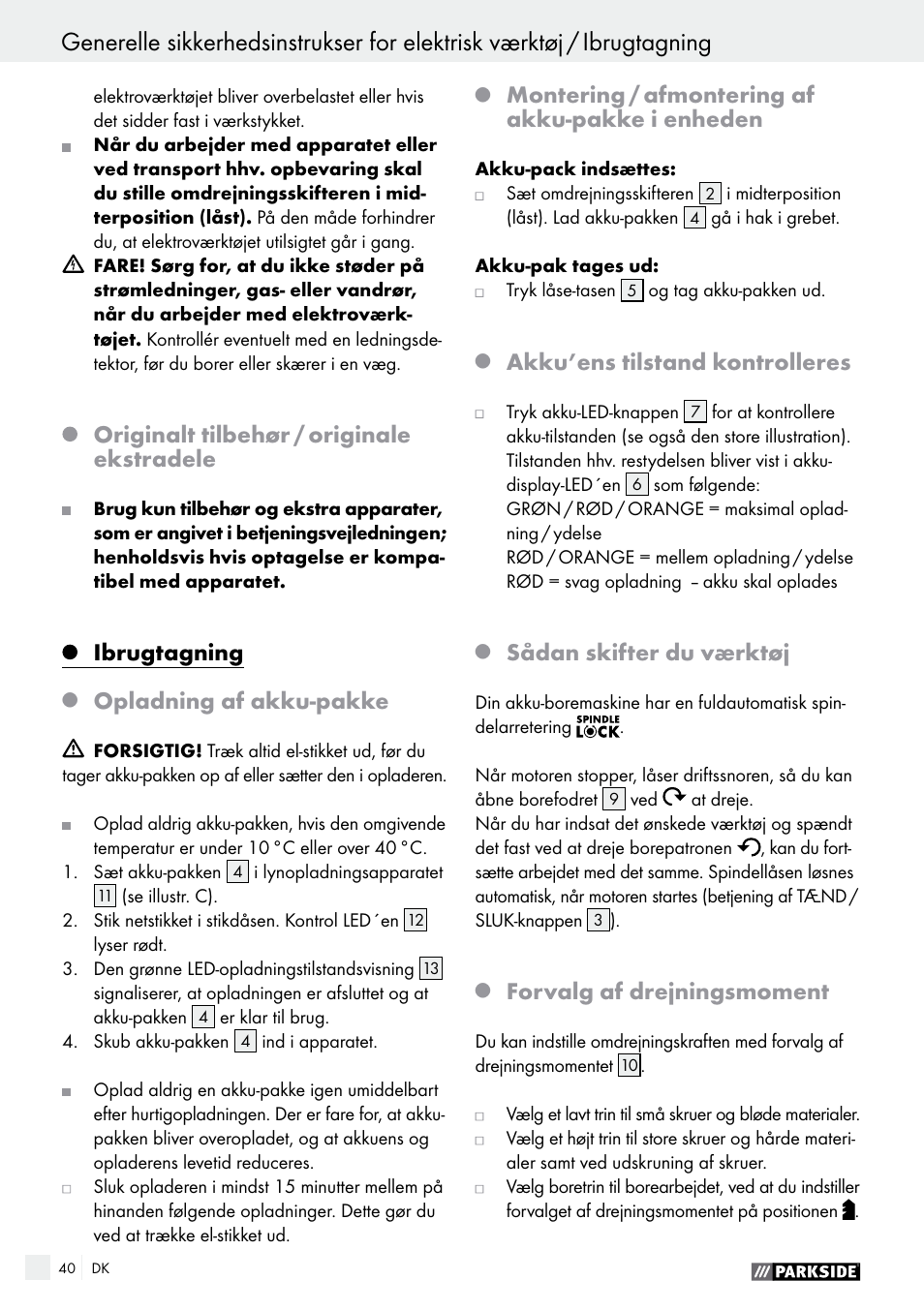Ibrugtagning / betjening, Originalt tilbehør / originale ekstradele, Ibrugtagning | Opladning af akku-pakke, Montering / afmontering af akku-pakke i enheden, Akku’ens tilstand kontrolleres, Sådan skifter du værktøj, Forvalg af drejningsmoment | Parkside PABS 14.4 A1 User Manual | Page 40 / 75