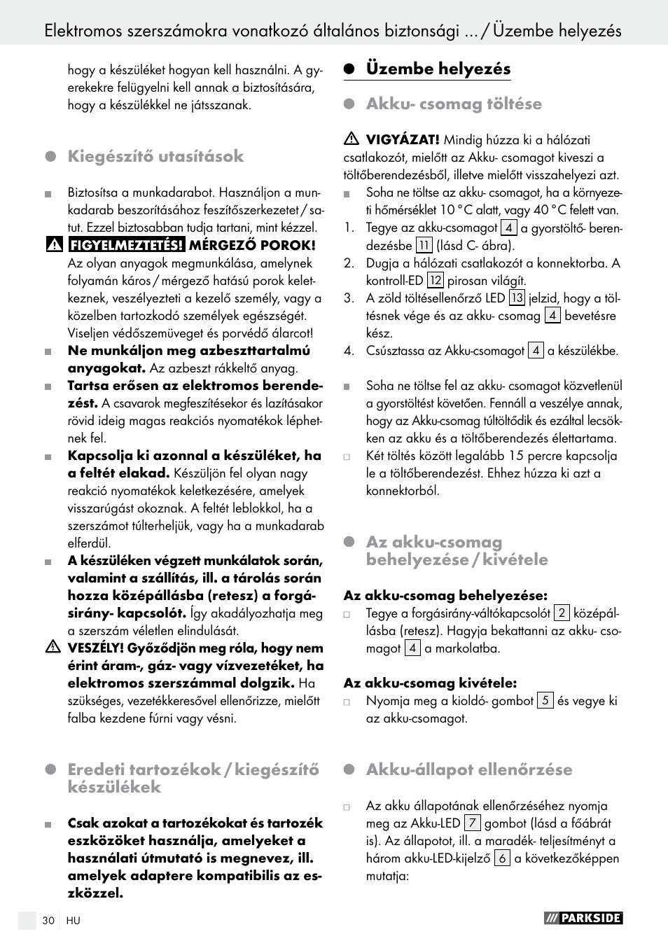 Kiegészítő utasítások, Eredeti tartozékok / kiegészítő készülékek, Üzembe helyezés | Akku- csomag töltése, Az akku-csomag behelyezése / kivétele, Akku-állapot ellenőrzése | Parkside PABS 14.4 A1 User Manual | Page 30 / 77