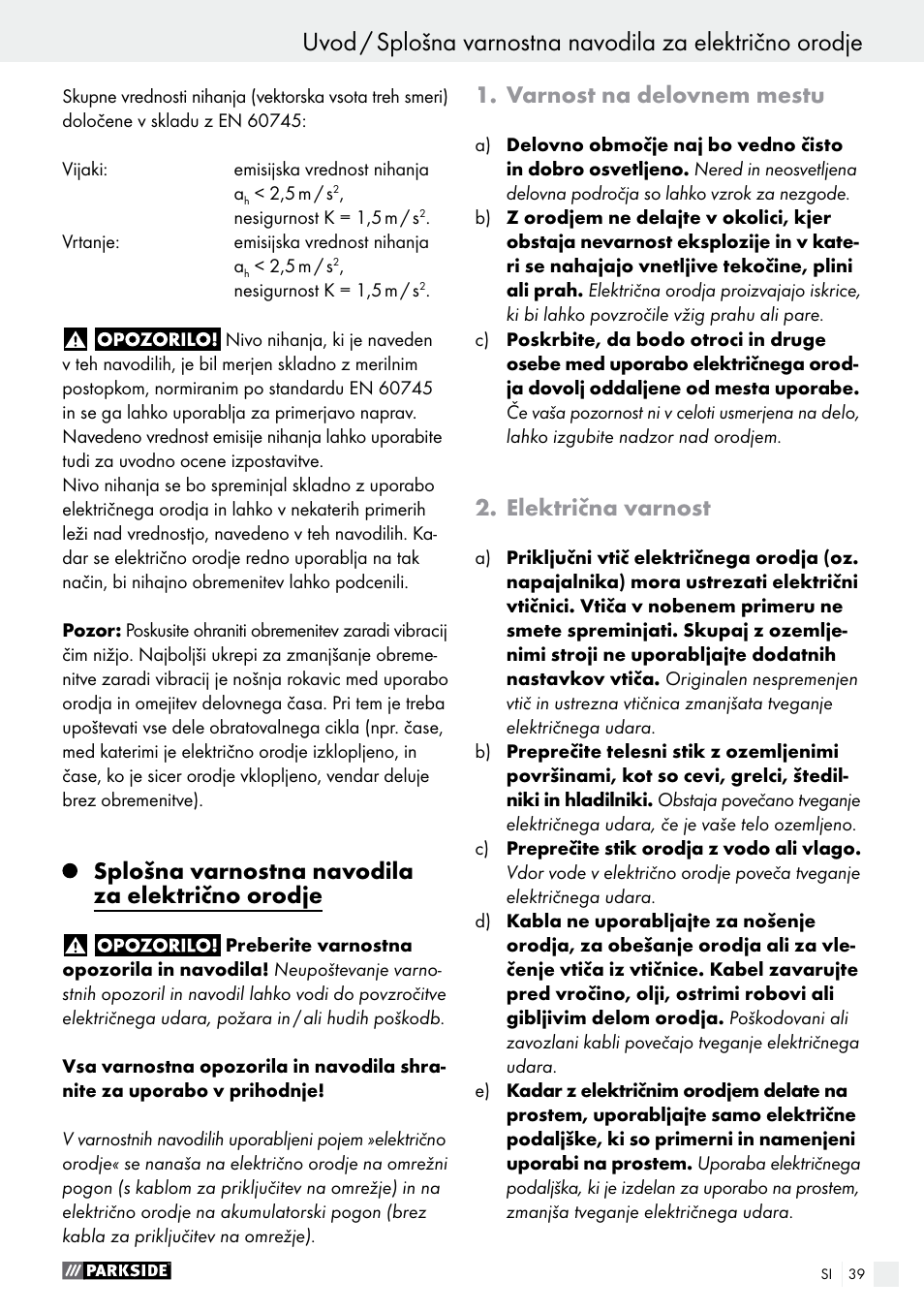 Splošna varnostna navodila za električno orodje, Varnost na delovnem mestu, Električna varnost | Parkside PABS 14.4 A1 User Manual | Page 39 / 77