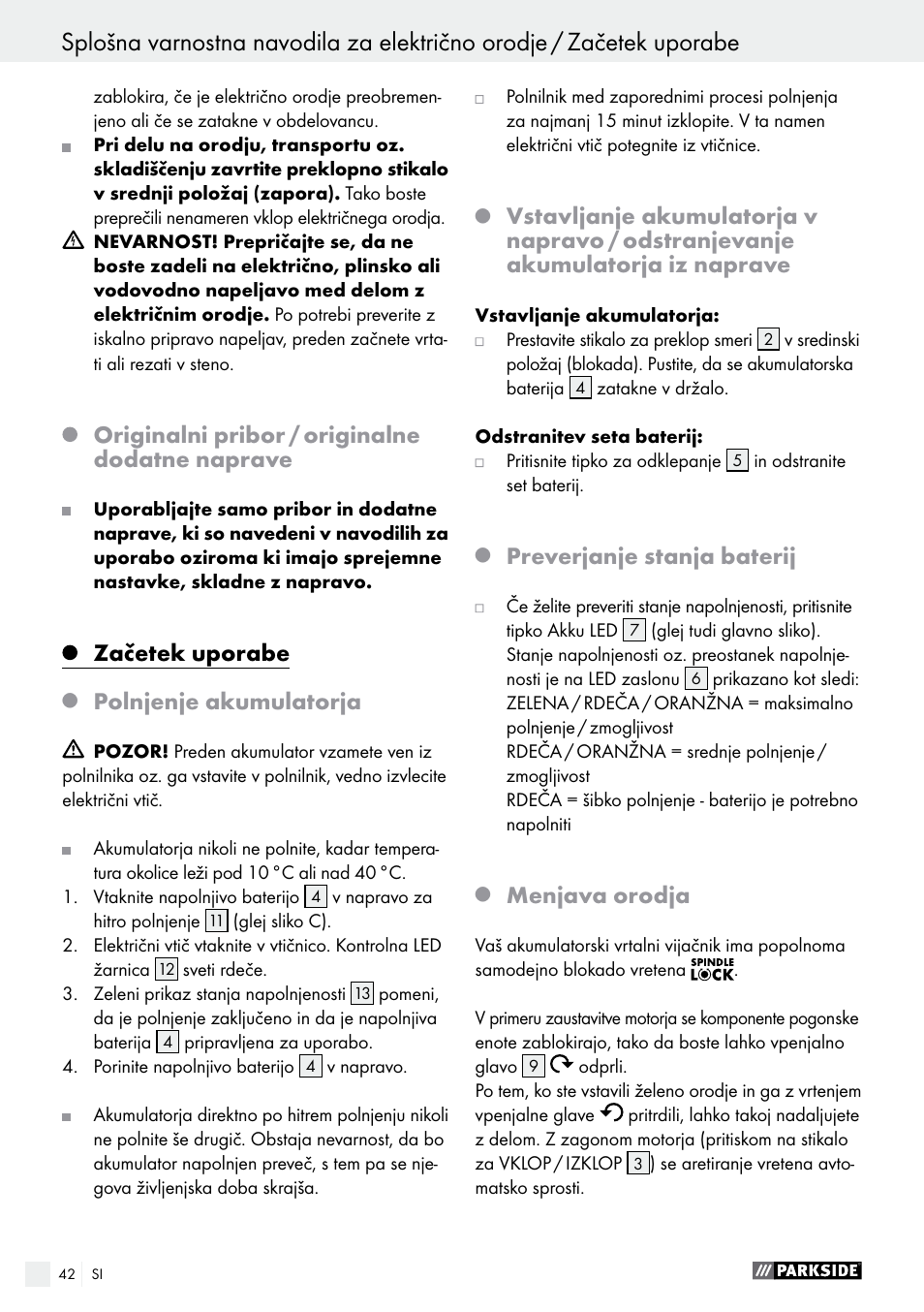 Začetek uporabe / uporaba, Originalni pribor / originalne dodatne naprave, Začetek uporabe | Polnjenje akumulatorja, Preverjanje stanja baterij, Menjava orodja | Parkside PABS 14.4 A1 User Manual | Page 42 / 77