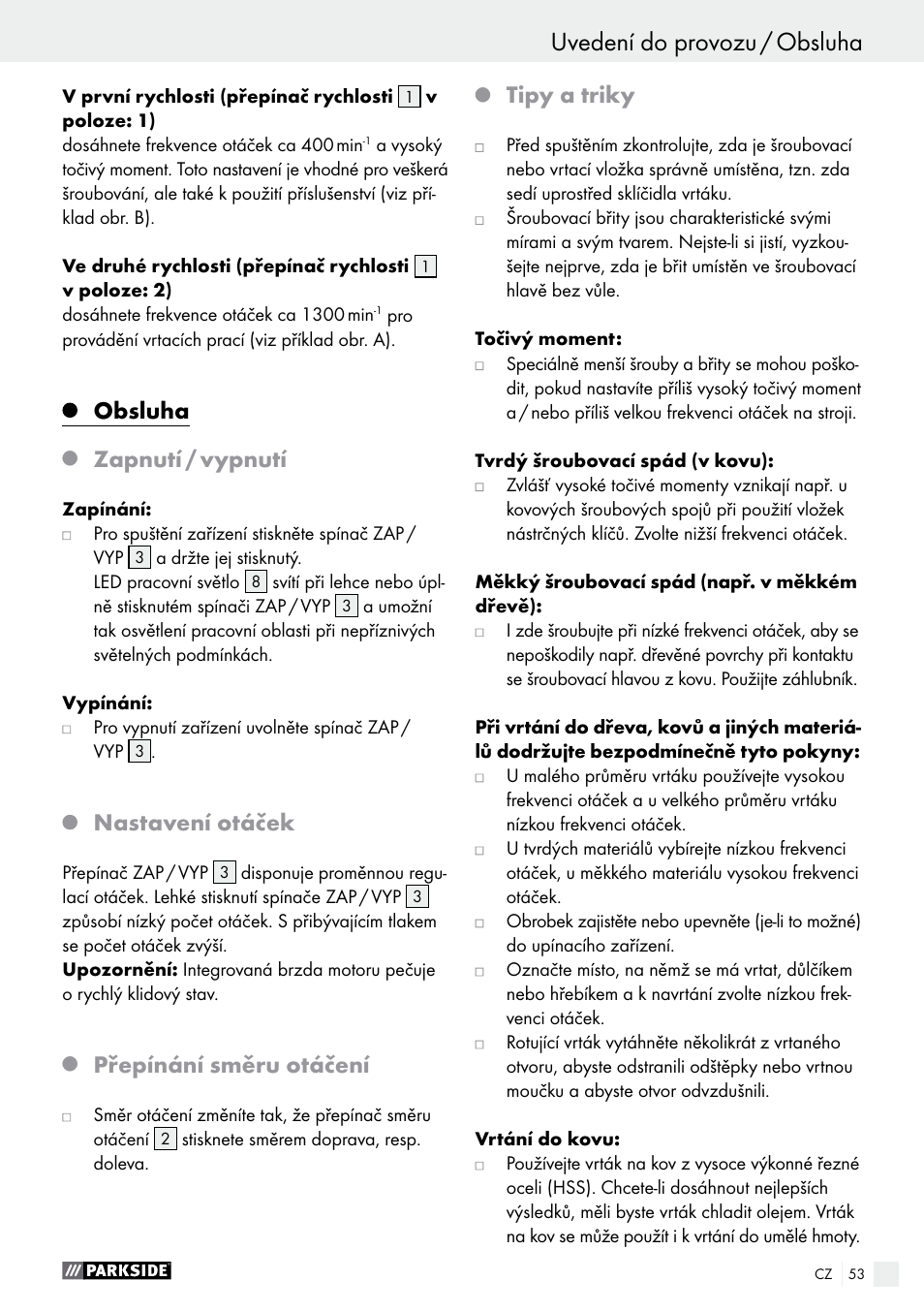 Obsluha, Zapnutí / vypnutí, Nastavení otáček | Přepínání směru otáčení, Tipy a triky | Parkside PABS 14.4 A1 User Manual | Page 53 / 77