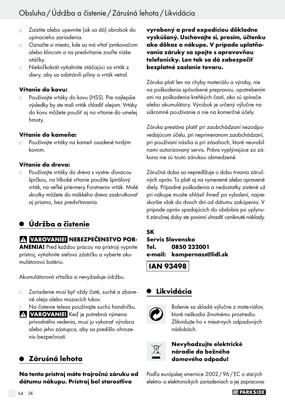 Likvidácia / vyhlásenie o zhode / výrobca, Údržba a čistenie, Záruśná lehota | Likvidácia | Parkside PABS 14.4 A1 User Manual | Page 64 / 77