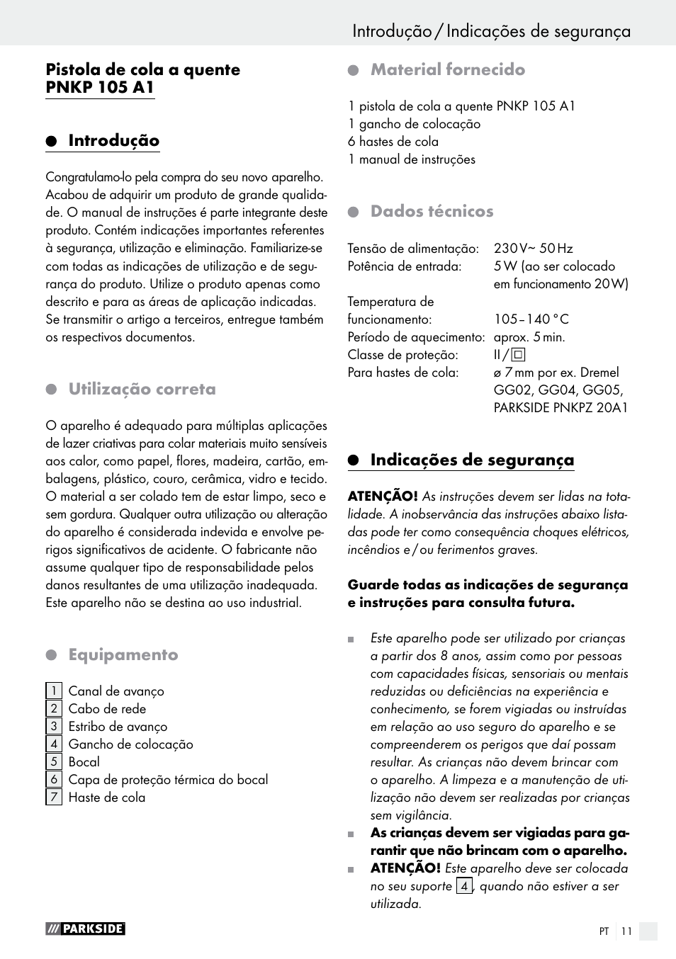 Pistola de cola a quente pnkp 105 a1 introdução, Utilização correta, Equipamento | Material fornecido, Dados técnicos, Indicações de segurança | Parkside PNKP 105 A1 User Manual | Page 11 / 20