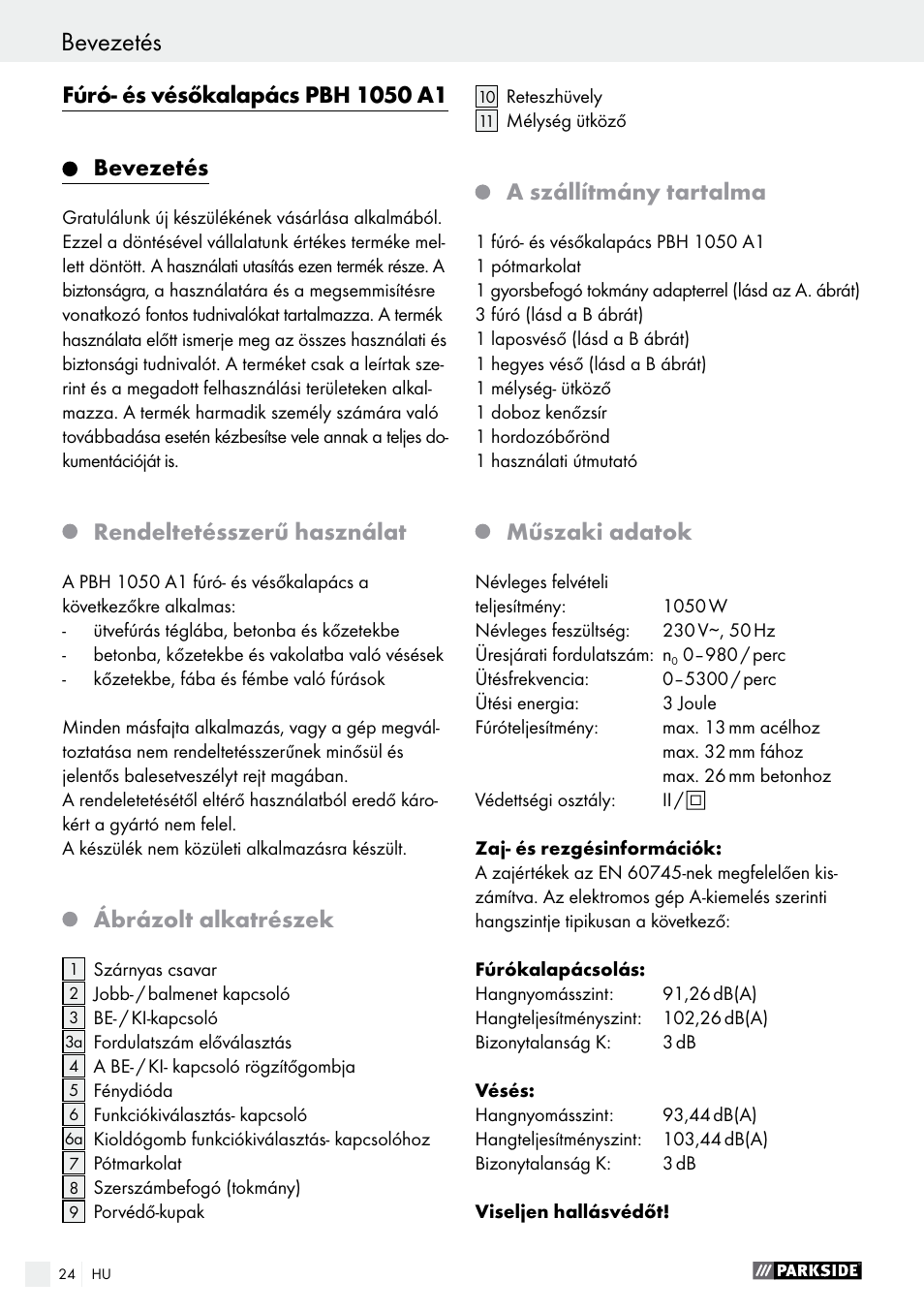 Rendeltetésszerű használat, Ábrázolt alkatrészek, A szállítmány tartalma | Műszaki adatok | Parkside PBH 1050 A1 User Manual | Page 24 / 68