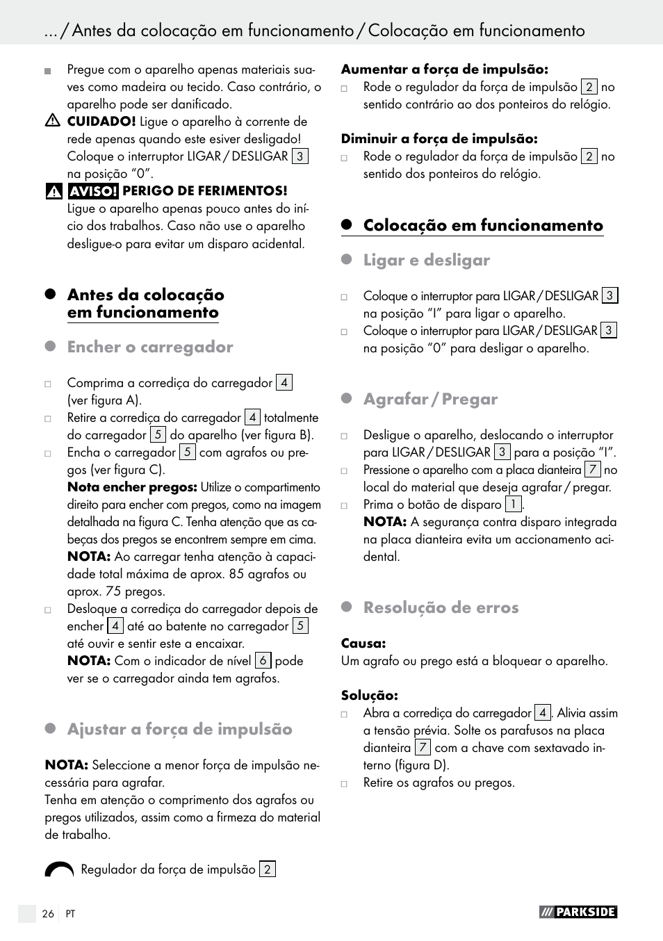 Antes da colocação em funcionamento, Encher o carregador, Ajustar a força de impulsão | Colocação em funcionamento, Ligar e desligar, Agrafar / pregar, Resolução de erros | Parkside PET 25 B1 User Manual | Page 26 / 45