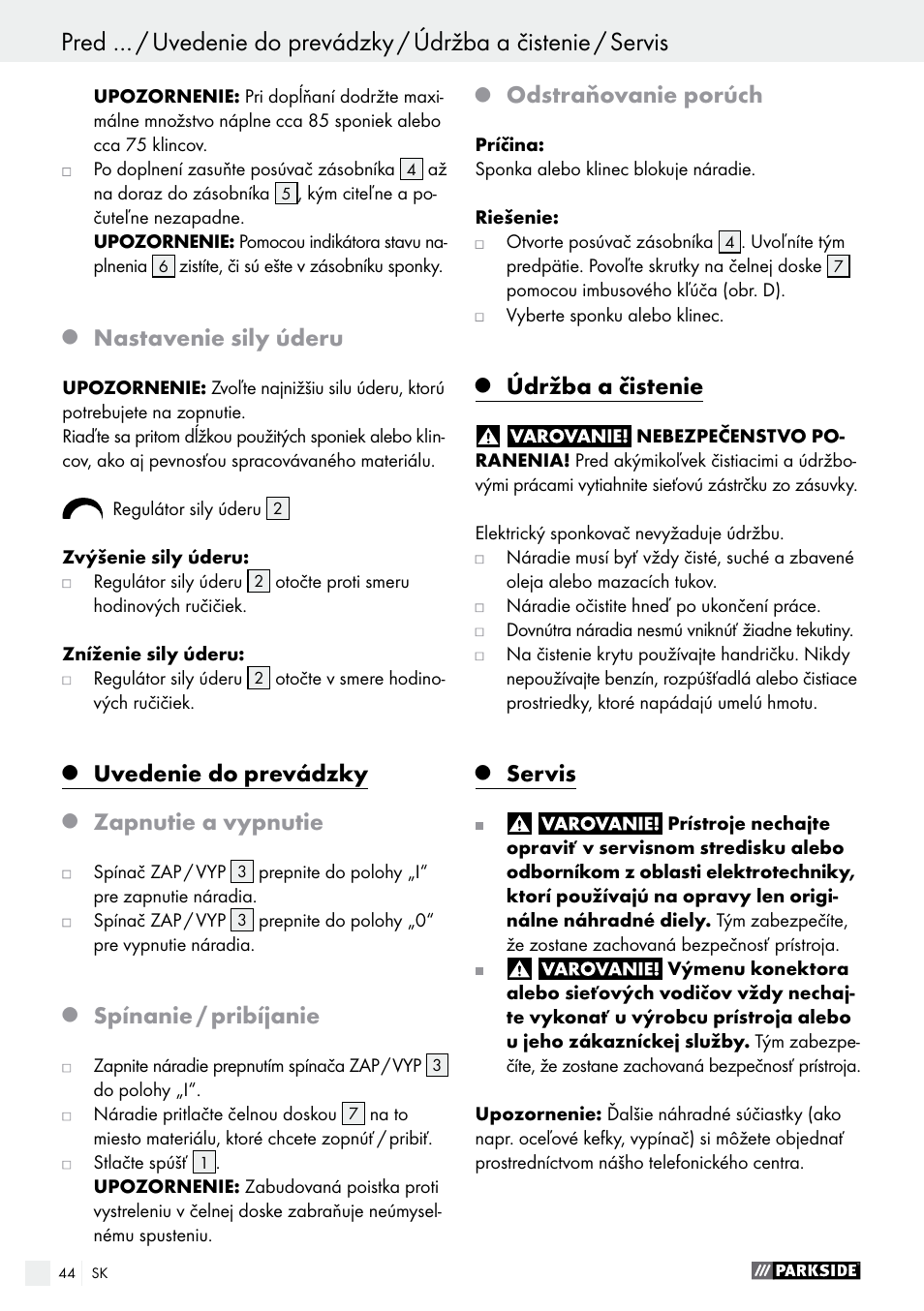 Záruśná lehota / likvidácia, Nastavenie sily úderu, Uvedenie do prevádzky | Zapnutie a vypnutie, Spínanie / pribíjanie, Odstraňovanie porúch, Údržba a čistenie, Servis | Parkside PET 25 B1 User Manual | Page 44 / 55