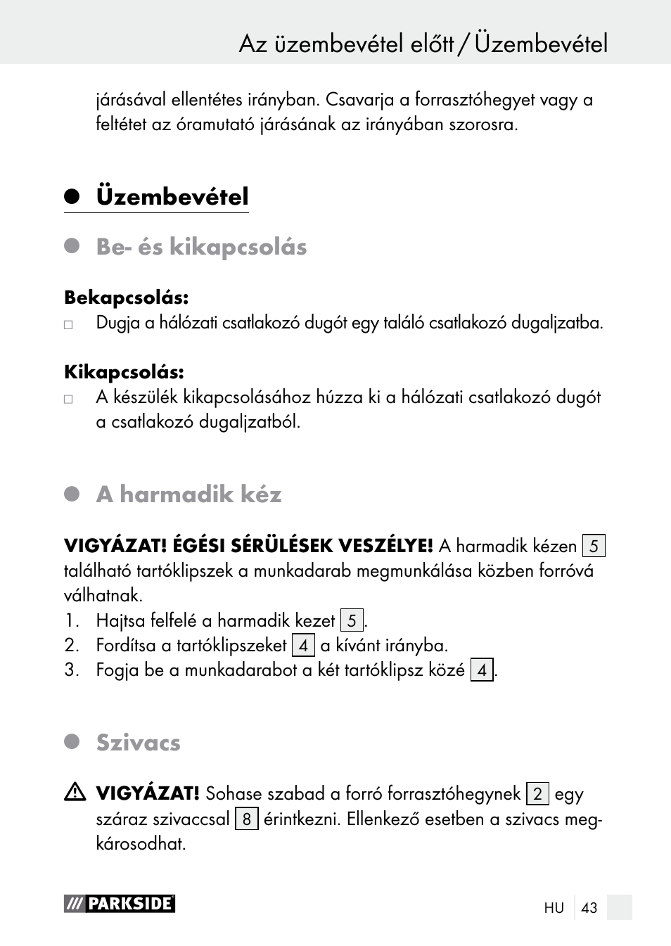 Üzembevétel, Be­ és kikapcsolás, A harmadik kéz | Szivacs | Parkside PLBS 30 A1 User Manual | Page 43 / 105