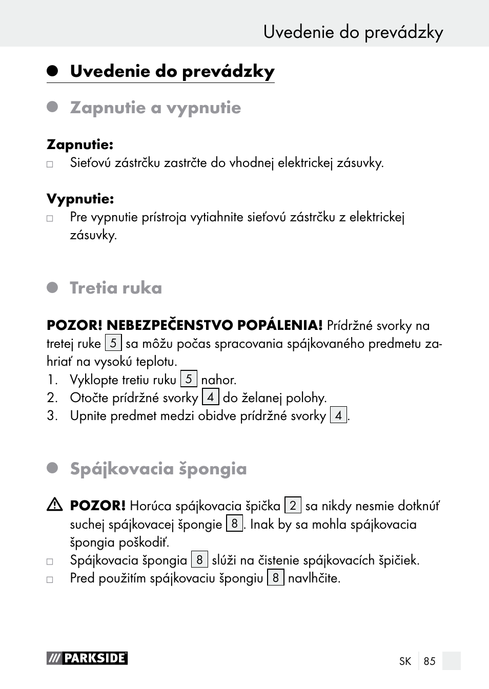 Pred uvedením do prevádzky uvedenie do prevádzky, Uvedenie do prevádzky, Zapnutie a vypnutie | Tretia ruka, Spájkovacia špongia | Parkside PLBS 30 A1 User Manual | Page 85 / 105