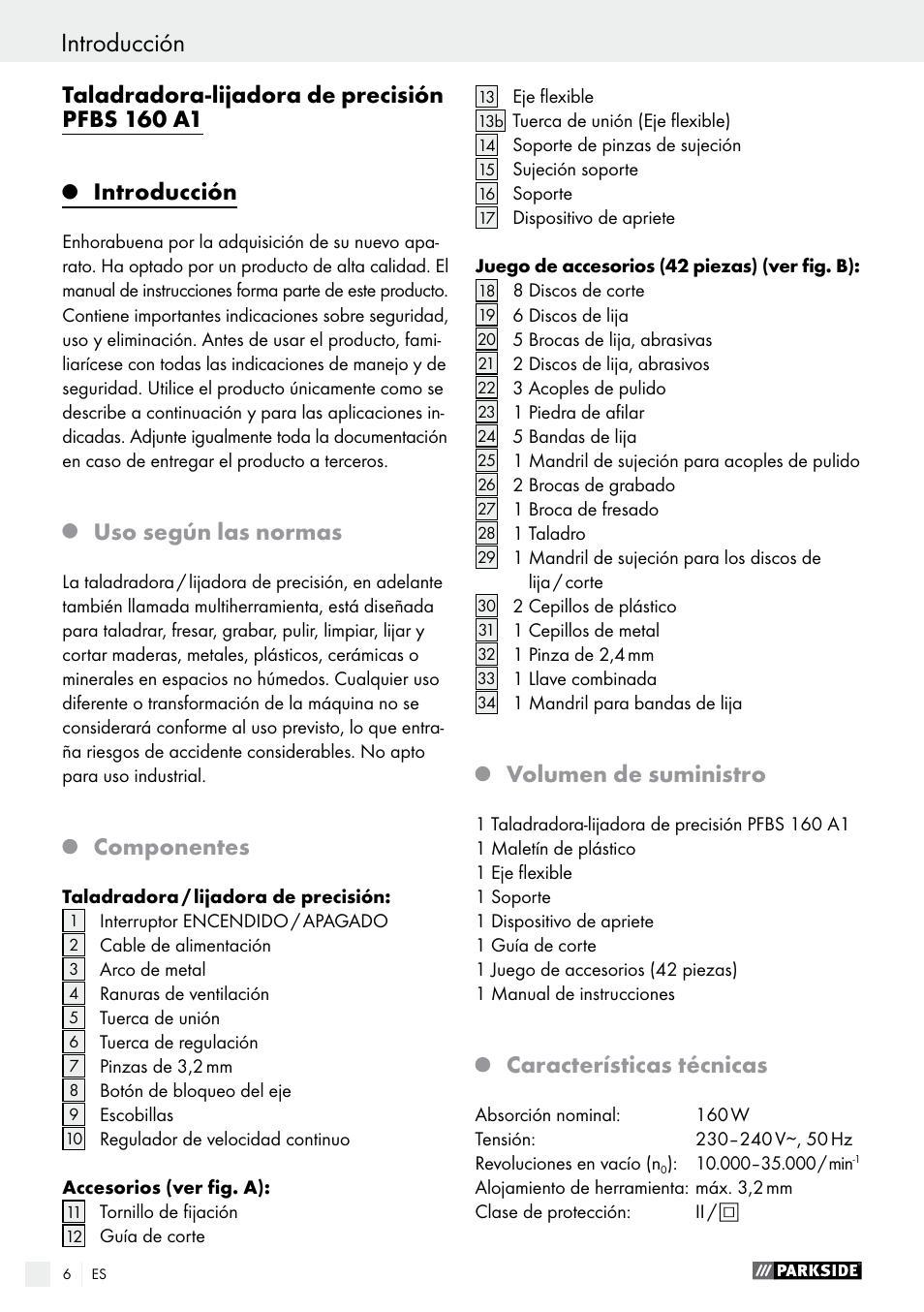Taladradora-lijadora de precisión pfbs 160 a1, Introducción, Uso según las normas | Componentes, Volumen de suministro, Características técnicas | Parkside PFBS 160 A1 User Manual | Page 6 / 58