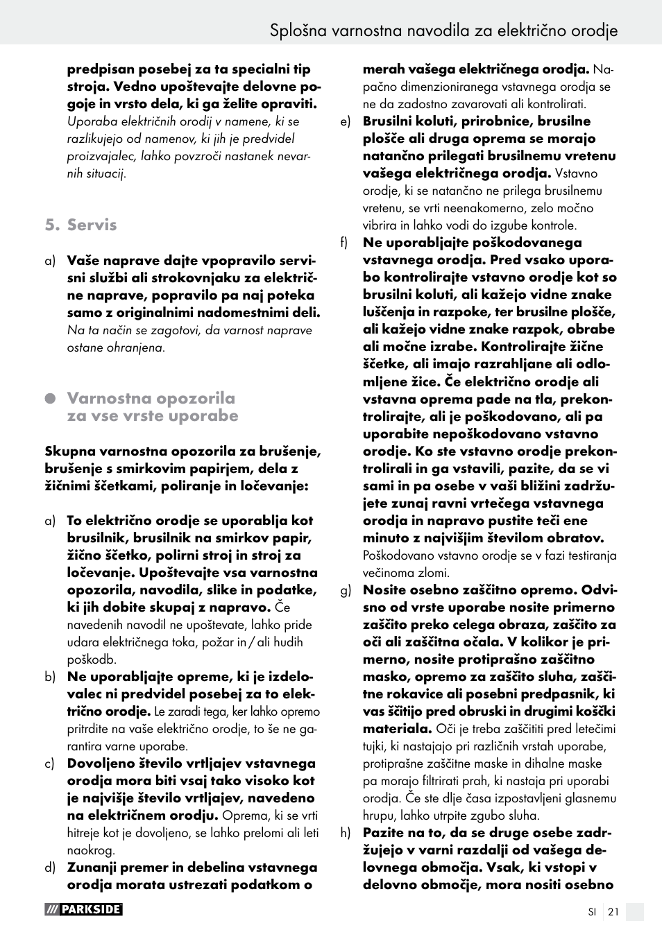Splošna varnostna navodila za električno orodje, Servis, Varnostna opozorila za vse vrste uporabe | Parkside PFBS 160 A1 User Manual | Page 21 / 68