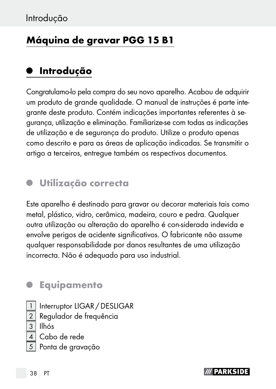 Introdução, Introdução máquina de gravar pgg 15 b1, Utilização correcta | Equipamento | Parkside PGG 15 B1 User Manual | Page 38 / 83