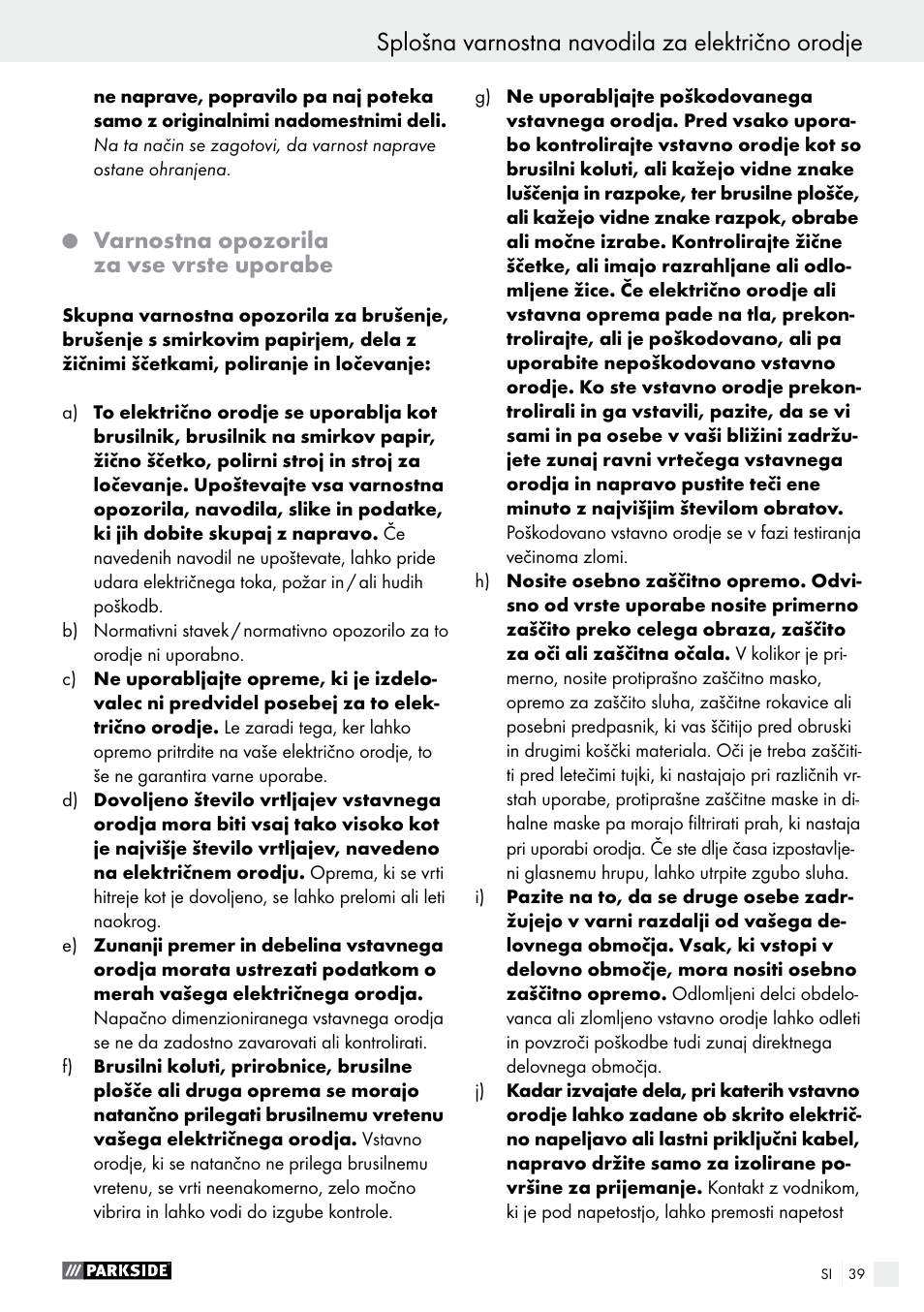 Splošna varnostna navodila za električno orodje, Varnostna opozorila za vse vrste uporabe | Parkside PWS 230 A1 User Manual | Page 39 / 91